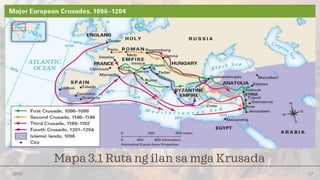 20XX 17
Mapa 3.1 Ruta ng ilan sa mga Krusada
 