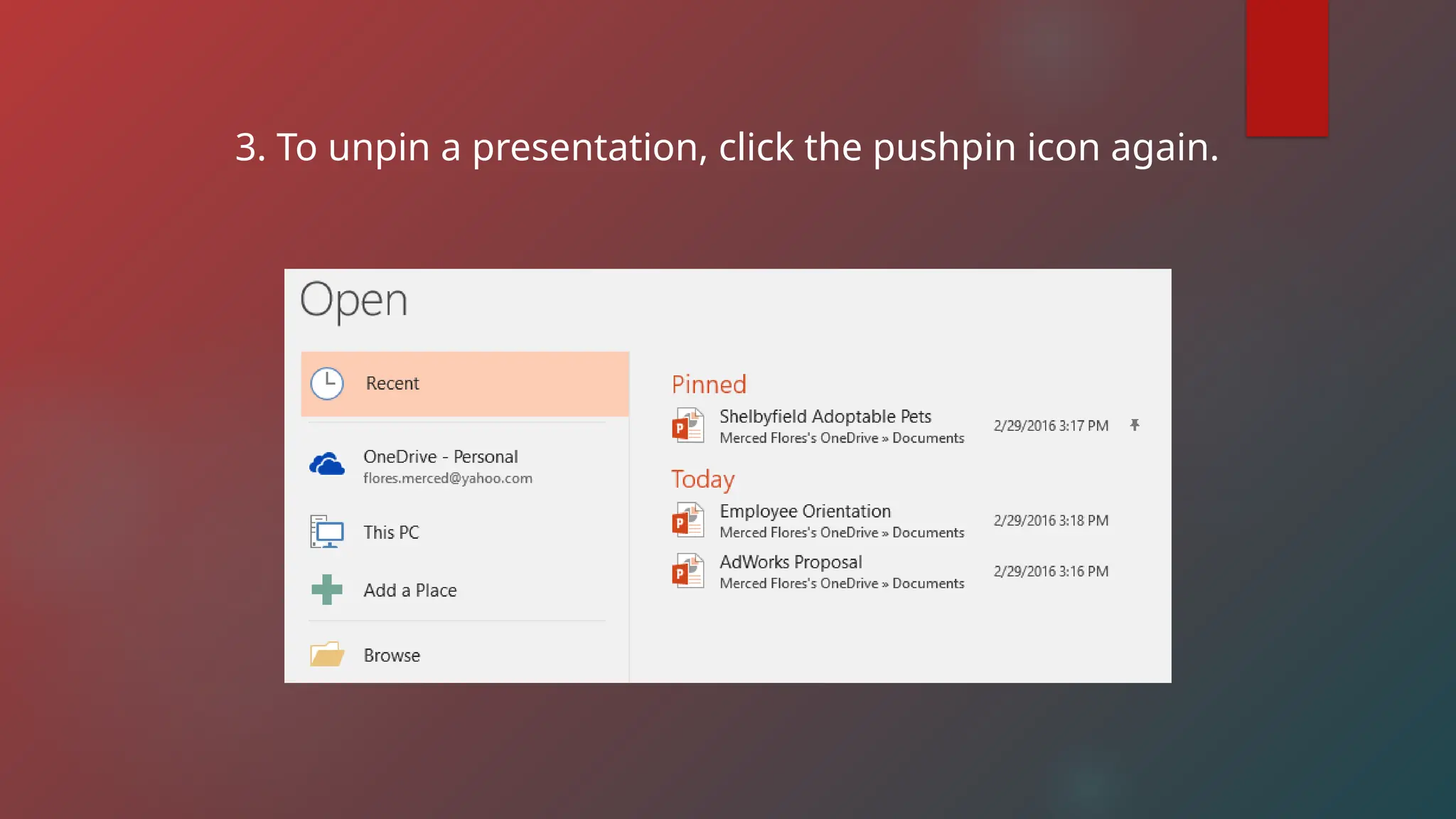 3. To unpin a presentation, click the pushpin icon again.
 