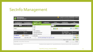 SecInfo Management
OpenVAS_Group4_Chandrak-Melbin 29
 