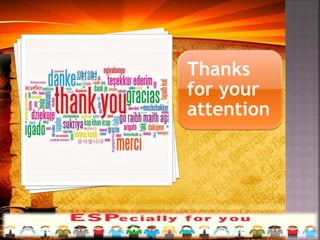 Thanks
for your
attention
 