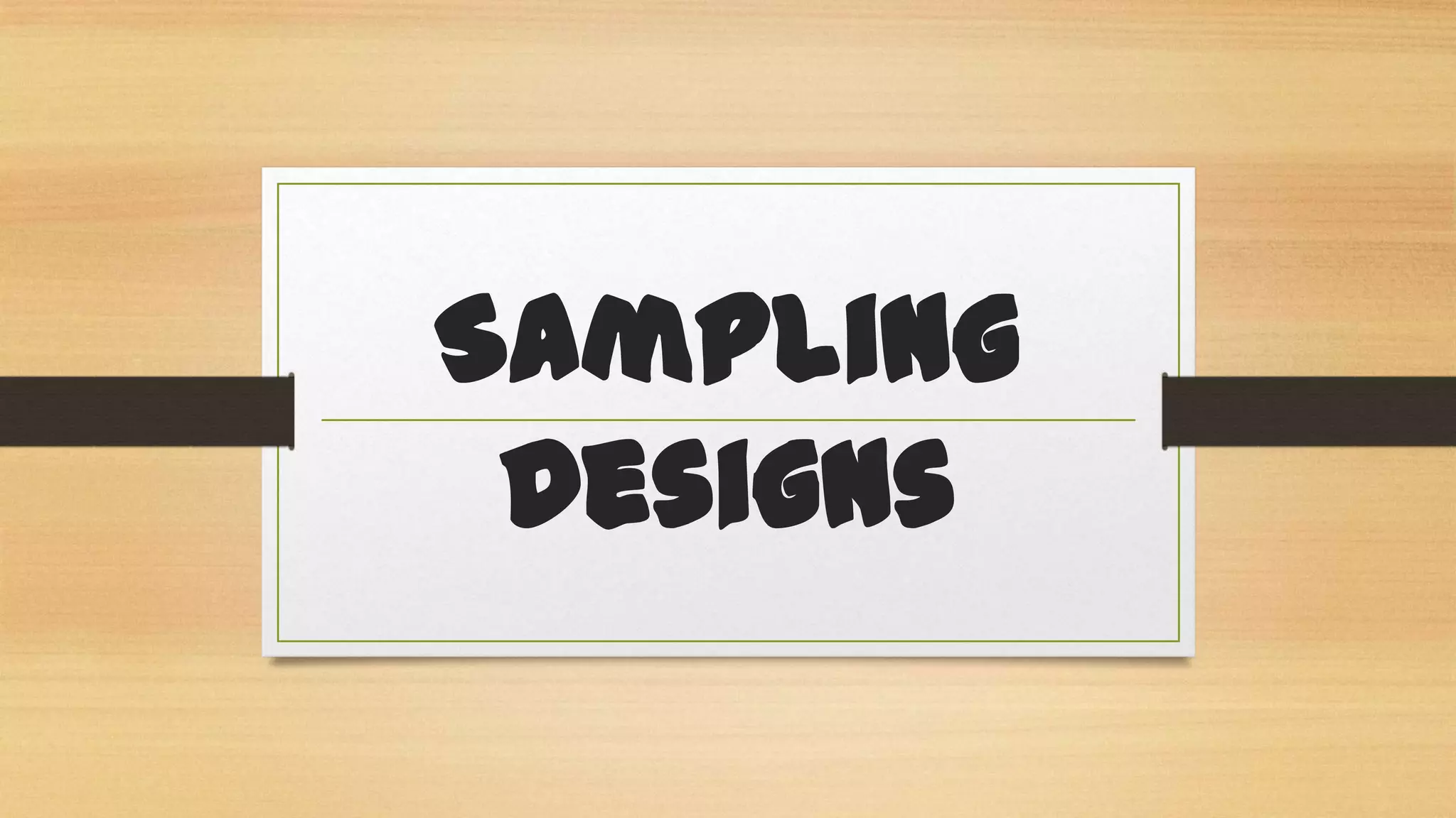Sampling
Designs

 