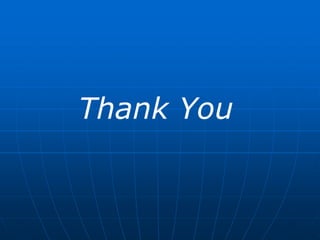Thank You
 