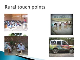 Rural touch points