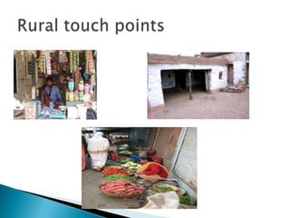 Rural touch points