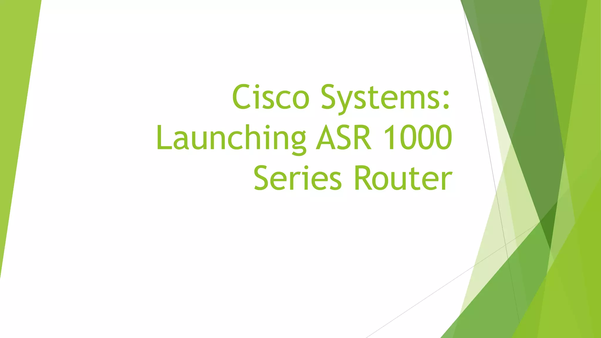 Cisco ASR 1000 - Digital Marketing Case Study | PDF