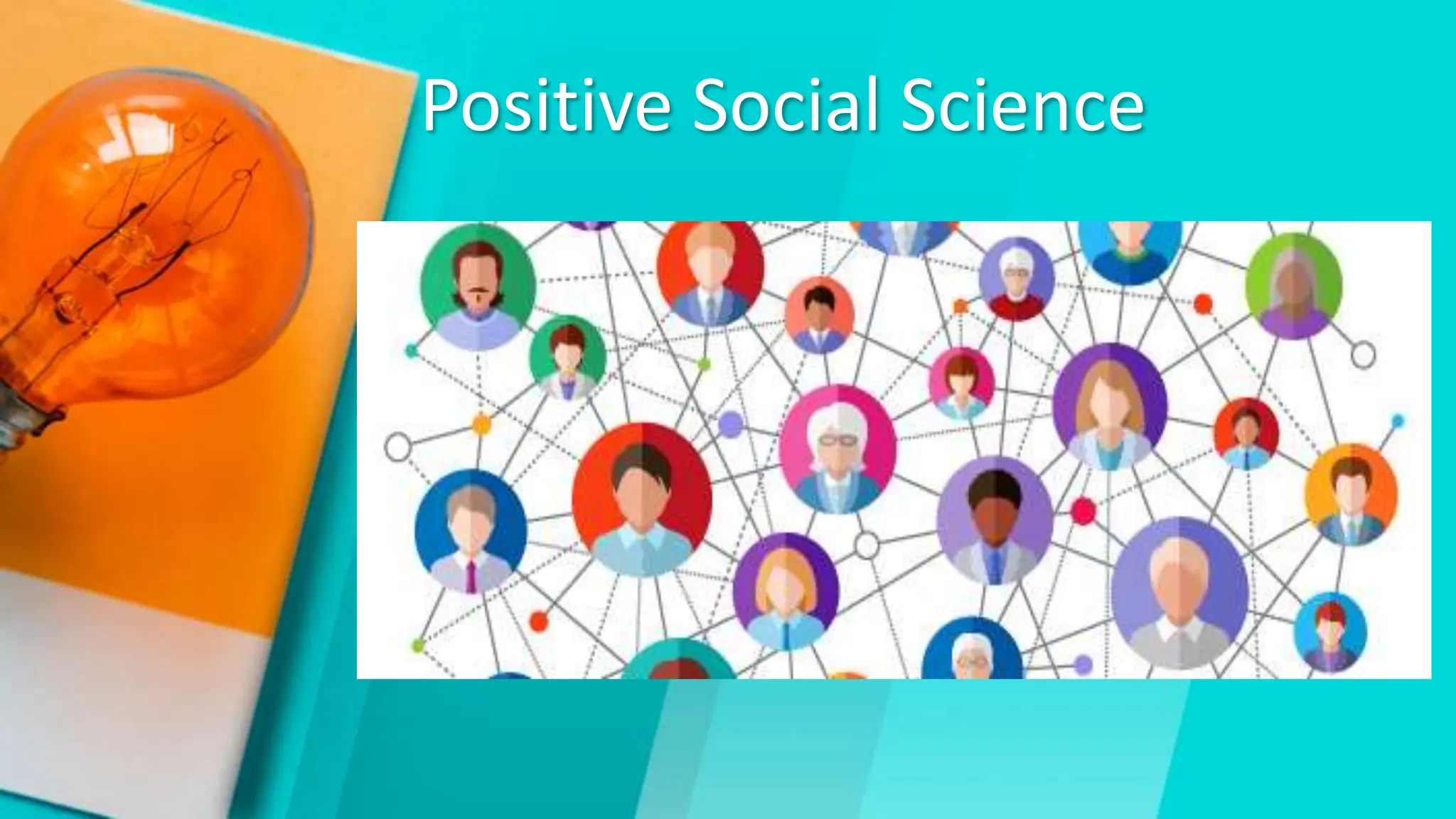 Positive Social Science
 