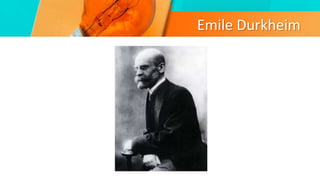 Emile Durkheim
 