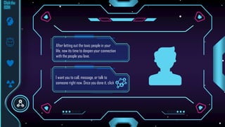 After letting out the toxic people in your
life, now its time to deepen your connection
with the people you love.
I want you to call, message, or talk to
someone right now. Once you done it, click
 