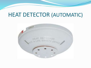 HEAT DETECTOR (AUTOMATIC)
 