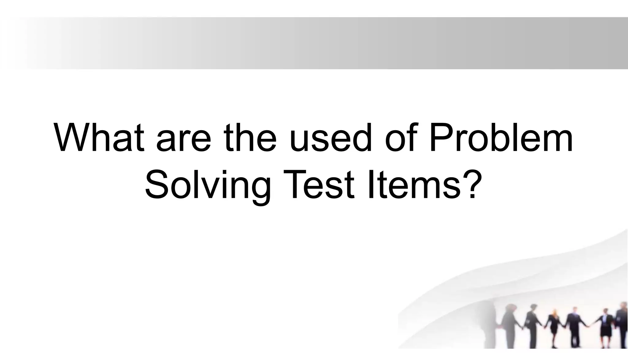 Guidelines in writing problem solving test items | PPT