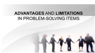 Problems And Limitations Guidelines in writing problem solving test items | PPTX