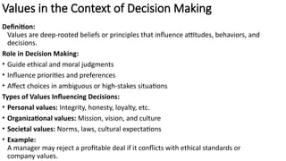Values Guide Decision Making This slides throws more insight on decision making. | PPTX