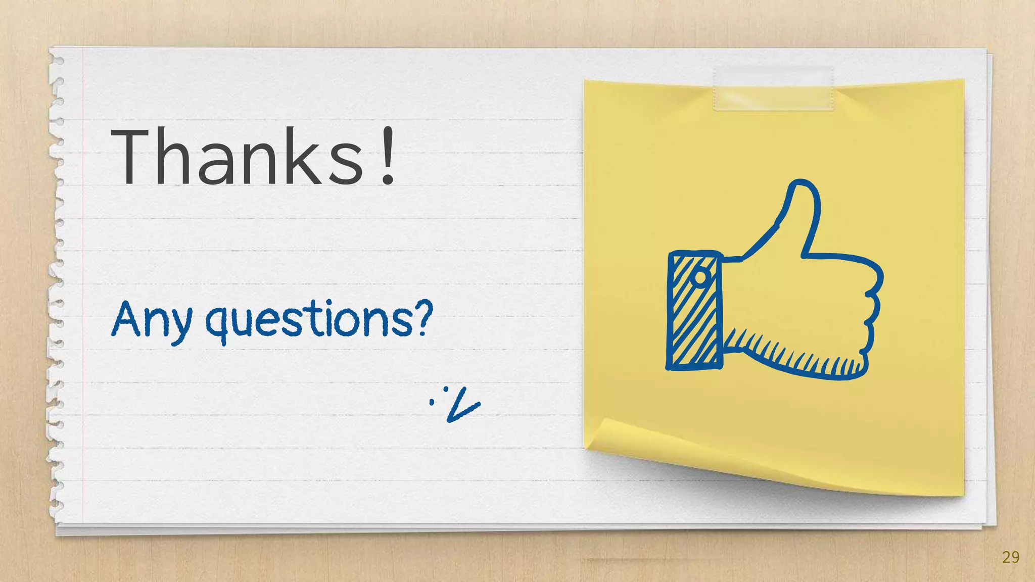 29
Thanks!
Any questions?
 