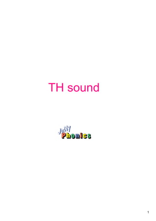 1
TH sound
 