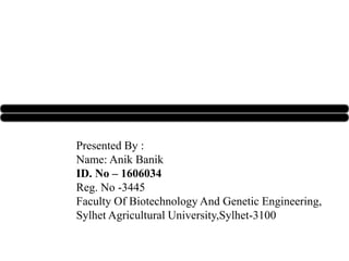 Rotating Biological Contactor(RBC)
Presented By :
Name: Anik Banik
ID. No – 1606034
Reg. No -3445
Faculty Of Biotechnology And Genetic Engineering,
Sylhet Agricultural University,Sylhet-3100
 