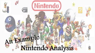 Nintendo Analysis
 