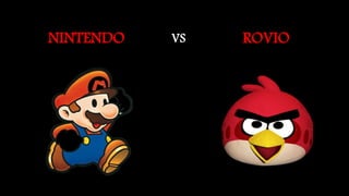 NINTENDO ROVIOVS
 