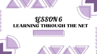LESSON 6
• W
ex
vie
 