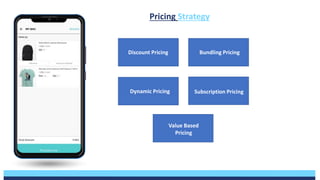 Development over 5
years:
• Expansion of services
• Increase in user base
• Partnership with
major brands
• Launch of Paytm
payment Bank
• Investment in major
companies
Growth opportunities
• Expansion of
financial services
• Penetration in rural
markets
• International
expansion
• Fintech partnership
Pricing Strategy
Discount Pricing Bundling Pricing
Dynamic Pricing Subscription Pricing
Value Based
Pricing
 