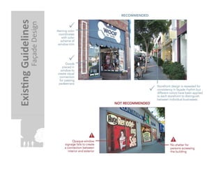 Exis?ng	
  Guidelines	
  
           Façade	
  Design	
  
 