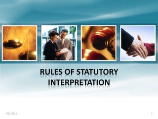 The  Rules of Statutory Interpretation 