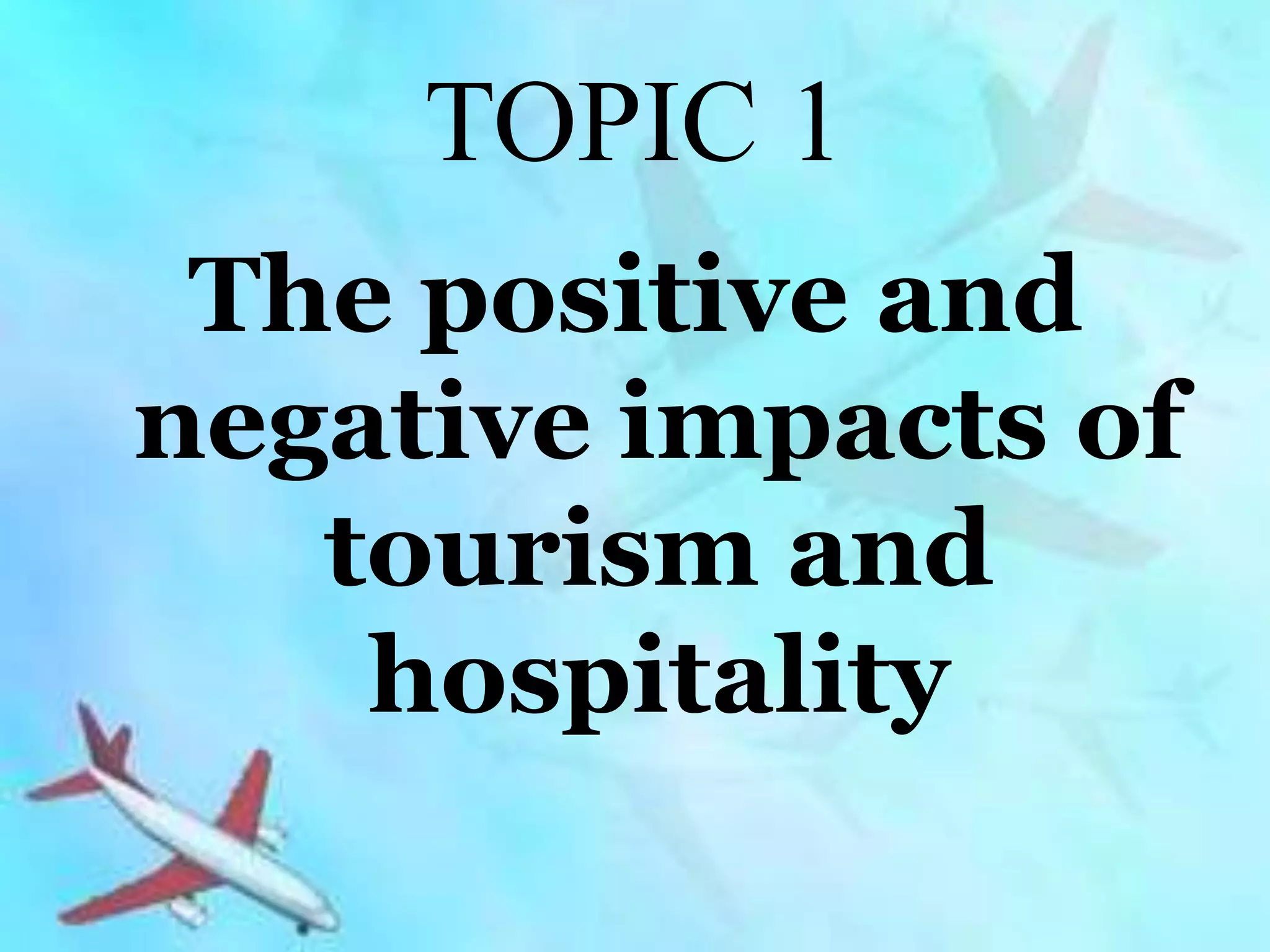 Positive and negative aspects of tourism photos - Travelidaz.com
