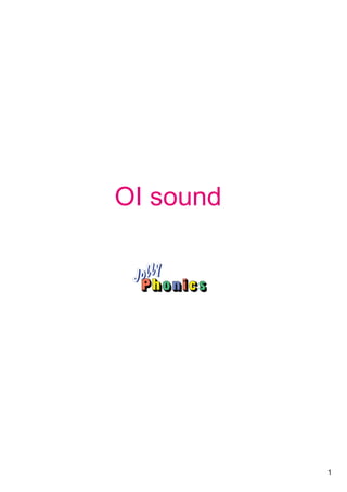 1
OI sound
 