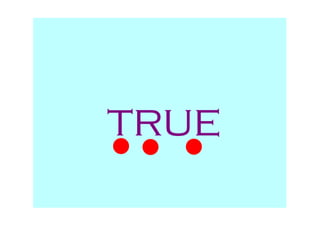 true
 