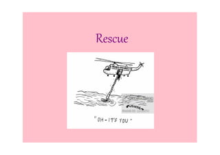 Rescue
 