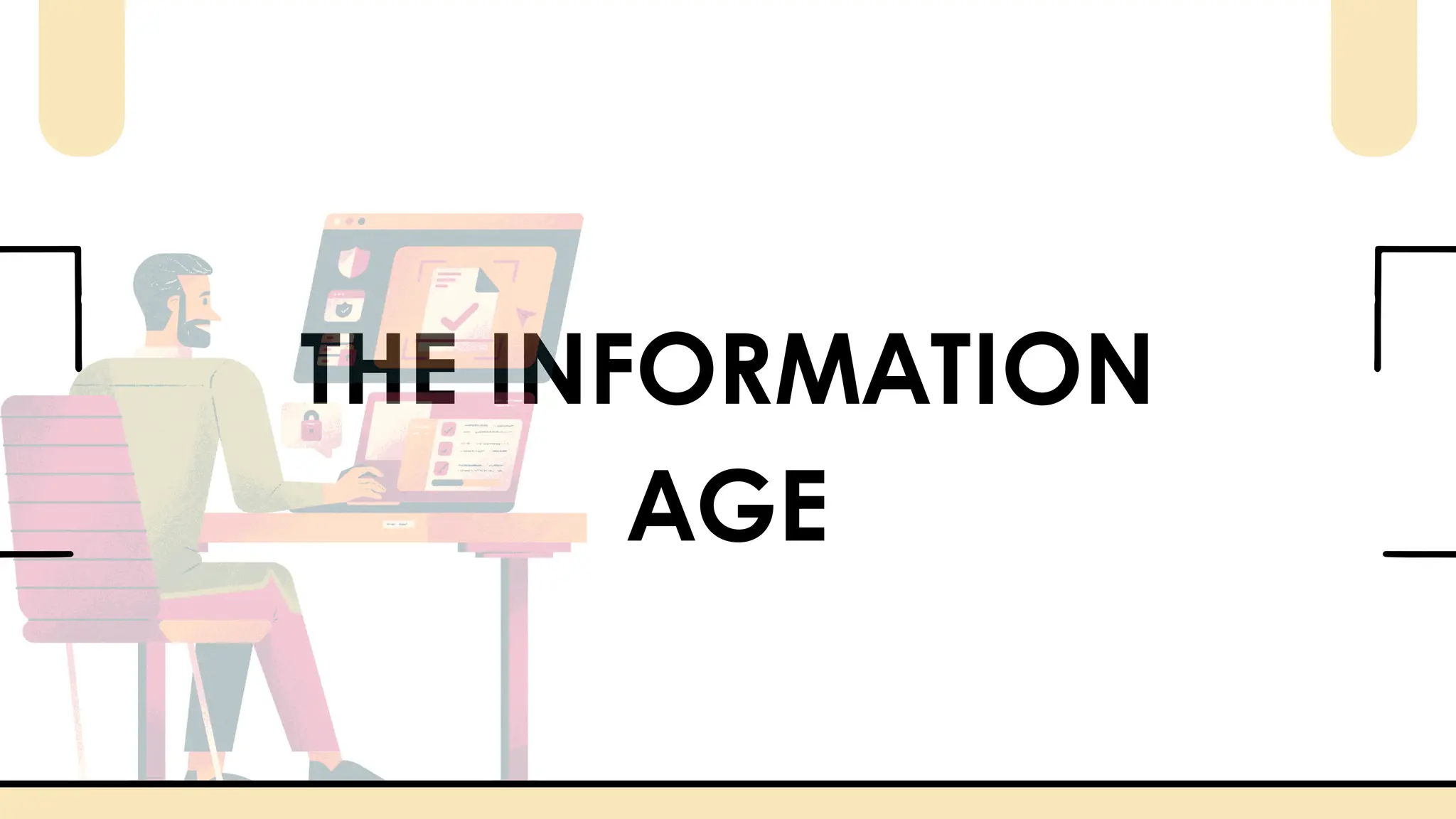 THE INFORMATION
AGE
 
