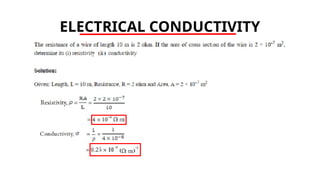 ELECTRICAL CONDUCTIVITY
 