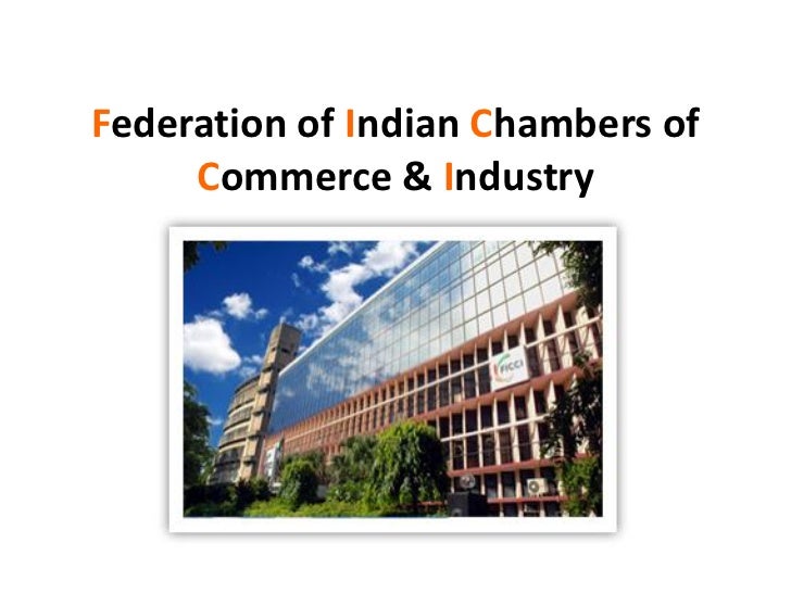 Federation of Indian Chambers of Commerce and Industry (FICCI)