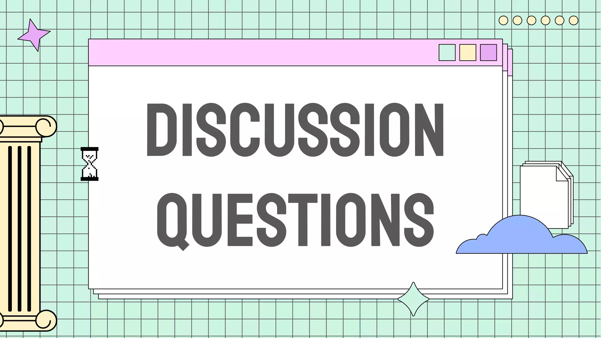 DISCUSSION
QUESTIONS
 