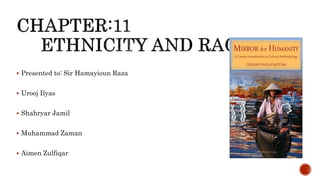  Presented to: Sir Hamayioun Raza
 Urooj Ilyas
 Shahryar Jamil
 Muhammad Zaman
 Aimen Zulfiqar
 