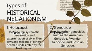 Historical negationism asdfghjklasdfkgjg | PPTX