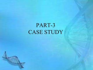 PART-3
CASE STUDY
 