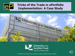 Tricks of the Trade in ePortfolio
Implementation: A Case Study

 