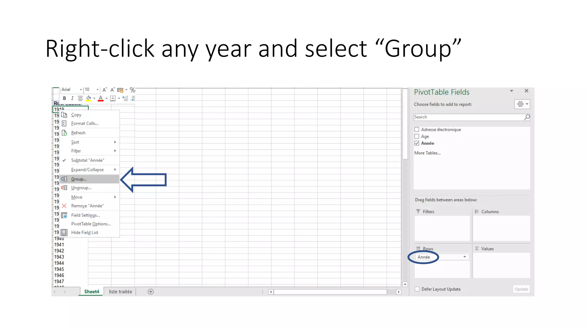 Right-click any year and select “Group”