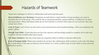 Hazards of Teamwork
Teams face challenges to effective collaboration and achieving their goals.
Skewed Influence over Deci...