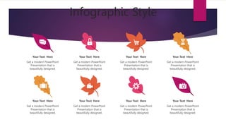 Infographic Style
Your Text Here
Get a modern PowerPoint
Presentation that is
beautifully designed.
Your Text Here
Get a modern PowerPoint
Presentation that is
beautifully designed.
Your Text Here
Get a modern PowerPoint
Presentation that is
beautifully designed.
Your Text Here
Get a modern PowerPoint
Presentation that is
beautifully designed.
Your Text Here
Get a modern PowerPoint
Presentation that is
beautifully designed.
Your Text Here
Get a modern PowerPoint
Presentation that is
beautifully designed.
Your Text Here
Get a modern PowerPoint
Presentation that is
beautifully designed.
Your Text Here
Get a modern PowerPoint
Presentation that is
beautifully designed.
 
