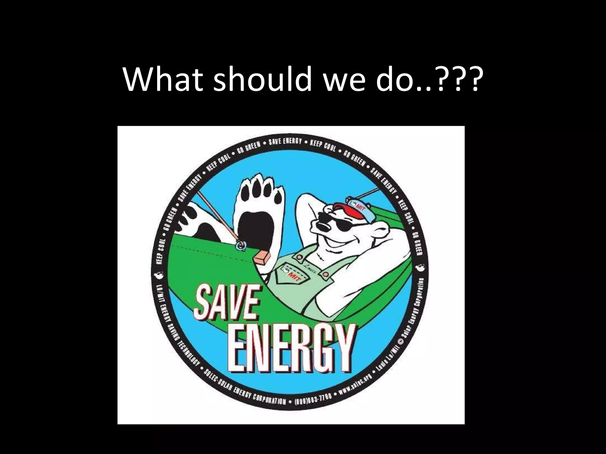 What should we do..??? 