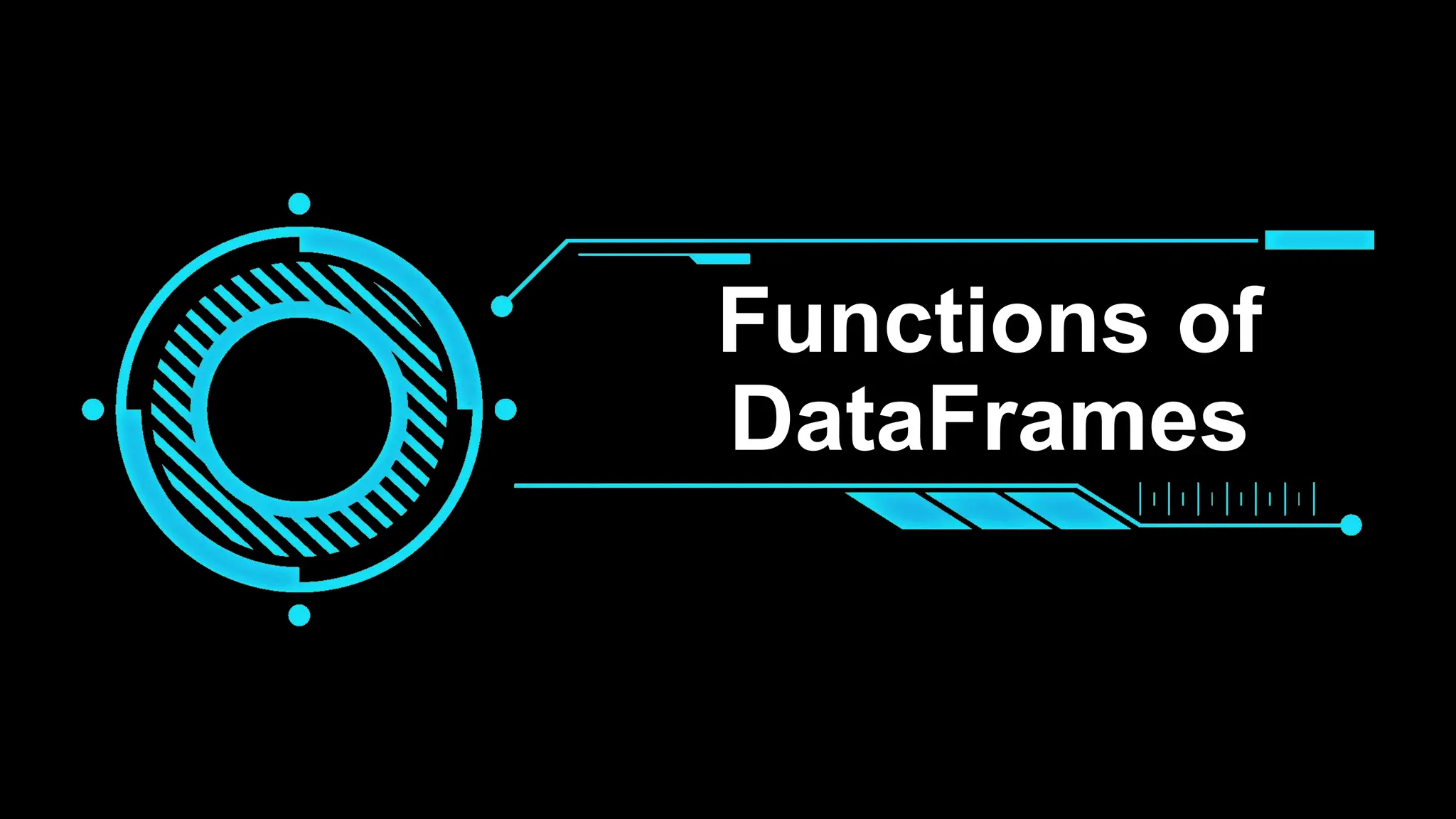 Functions of DataFrames 