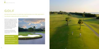 G R O U P R E C R E AT I O N




     GOLF
     Golf like the Club members at a great value! A golf destination since 1898, Jekyll Island is

     now Georgia’s largest public golf resort with 63 holes.


     Jekyll Island’s three eighteen-hole and 9-hole
     golf courses are natural playgrounds for deer,
     raccoon, and nesting birds and an amazing
     se ing for golf outings. From the historic links
     design of the 1926 Walter Travis’ Great Dunes
     to the family tees added to Pine Lakes by
     Clyde Johnson, to the competition-ready
     Oleander, home of the Georgia state high
     school championship and several collegiate
     events, Jekyll Island golf o ers a great
     opportunity for your group.

        e Jekyll Island Golf Academy o ers
     instruction, group and corporate clinics,
     short game schools, as well as 1 and 3 day
     commuter schools.




       GROUP RATES
       SPECIAL RATES APPLY AT ALL OUR


         GOLF COURSES CALL TO BOOK A GOLF


       TOURNAMENT FOR YOUR GROUP




12
 