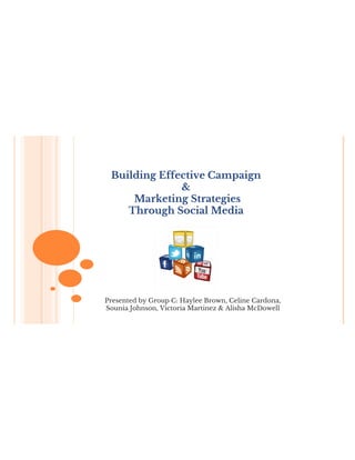 Building Effective Campaign & Marketing Strategies Through Social Media