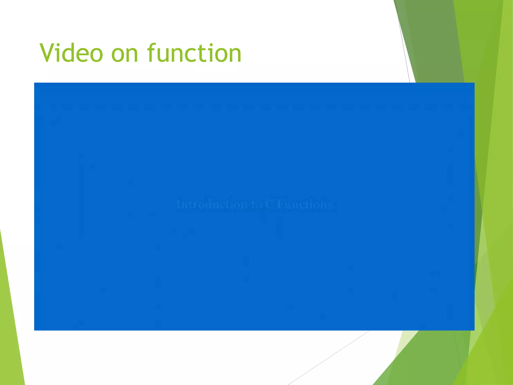 Video on function
 