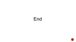 End
 