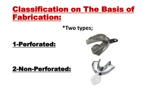 classification of Impression trays. | PPTX
