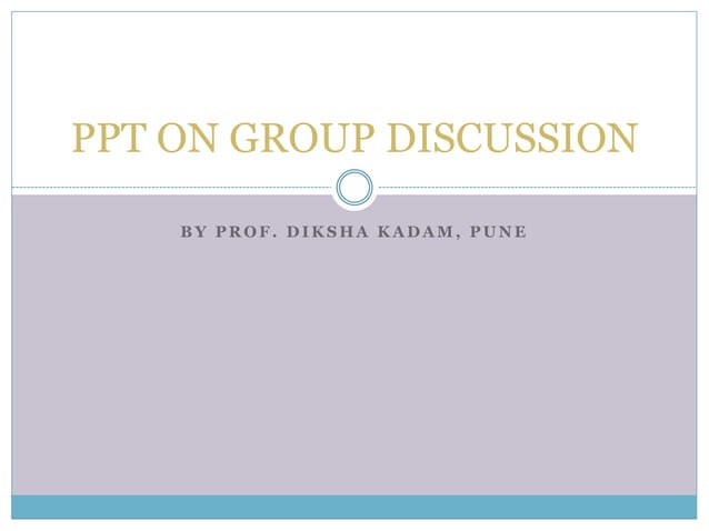 Group Discussion DEEKSHA pptx group-discussion-deeksha-pptx