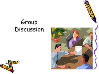 Group
Discussion

 