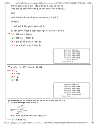 1/16/2019 https://dc4-g22.digialm.com///per/g22/pub/2022/touchstone/AssessmentQPHTMLMode1//2022O181/2022O181S78D166212/154685864…
https://dc4-g22.digialm.com///per/g22/pub/2022/touchstone/AssessmentQPHTMLMode1//2022O181/2022O181S78D166212/15468586420477451/1… 4/39
Ans 1.
2.
3.
4.
Question ID : 6789133134
Option 1 ID : 67891312534
Option 2 ID : 67891312533
Option 3 ID : 67891312536
Option 4 ID : 67891312535
Status : Answered
Chosen Option : 2
Q.9
Ans 1.
2.
3.
4.
Question ID : 6789133122
Option 1 ID : 67891312488
Option 2 ID : 67891312487
Option 3 ID : 67891312486
Option 4 ID : 67891312485
Status : Not Answered
Chosen Option : --
Q.1
0
Ans 1.
 